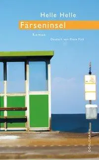 Cover: 9783038200147 | Färseninsel | Roman | Helle Helle | Buch | 224 S. | Deutsch | 2015