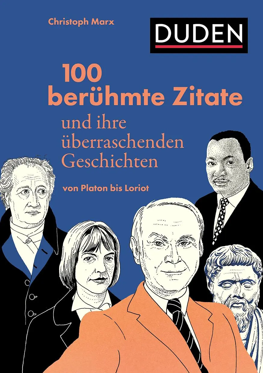 Cover: 9783411740147 | 100 berühmte Zitate und ihre überraschenden Geschichten | Marx | Buch