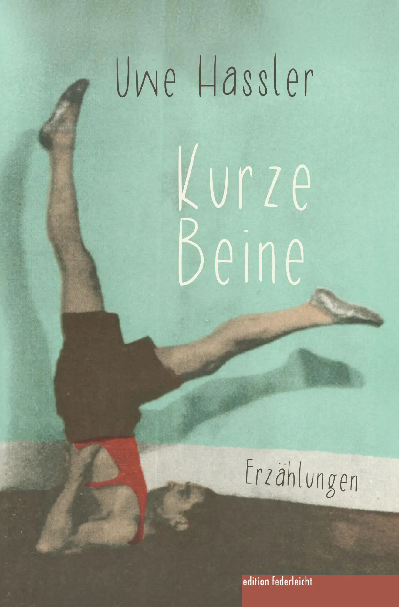 Cover: 9783689350147 | Kurze Beine | Erzählungen | Uwe Hassler | Taschenbuch | 167 S. | 2025