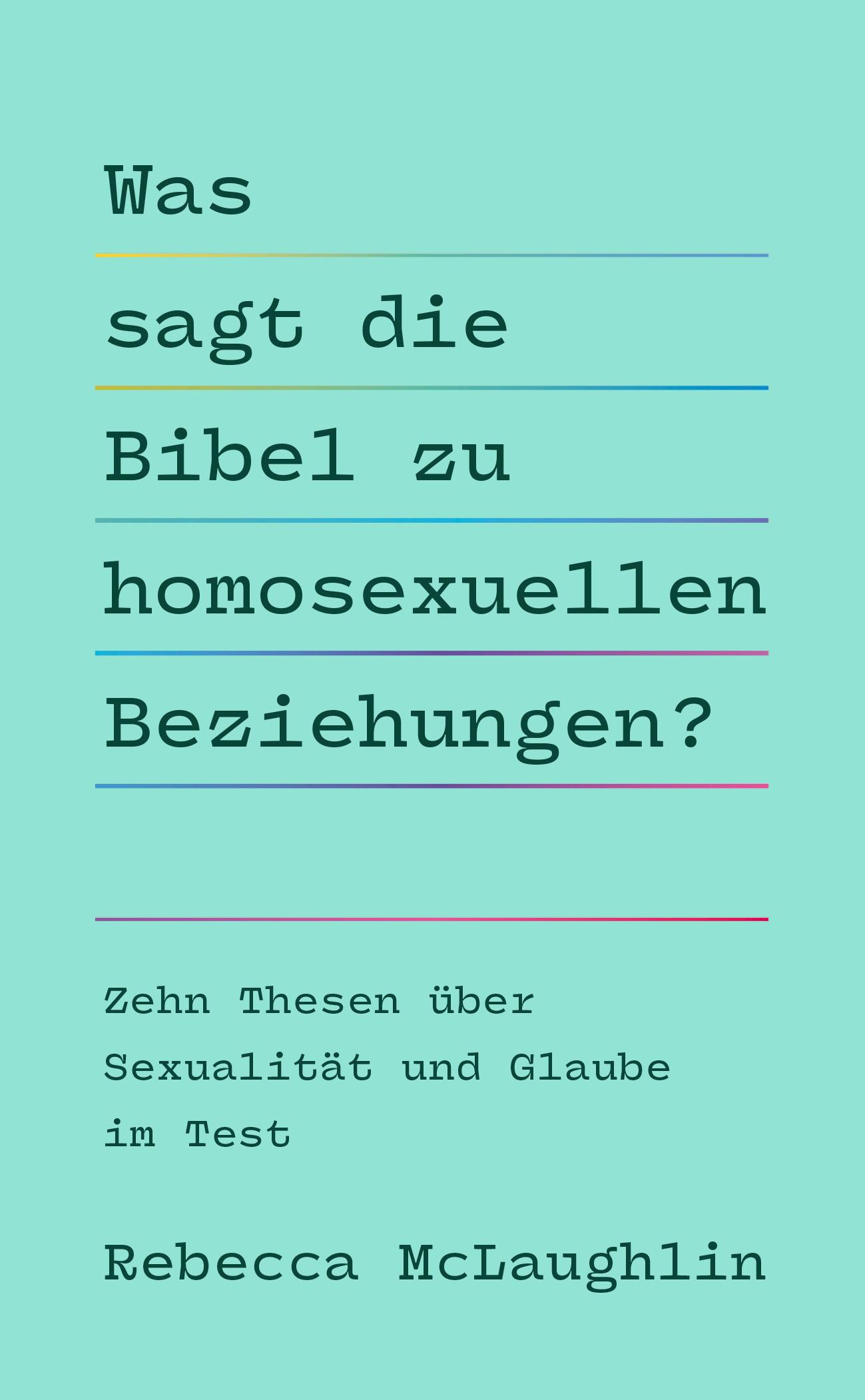 Cover: 9783989630147 | Was sagt die Bibel zu homosexuellen Beziehungen? | Rebecca McLaughlin