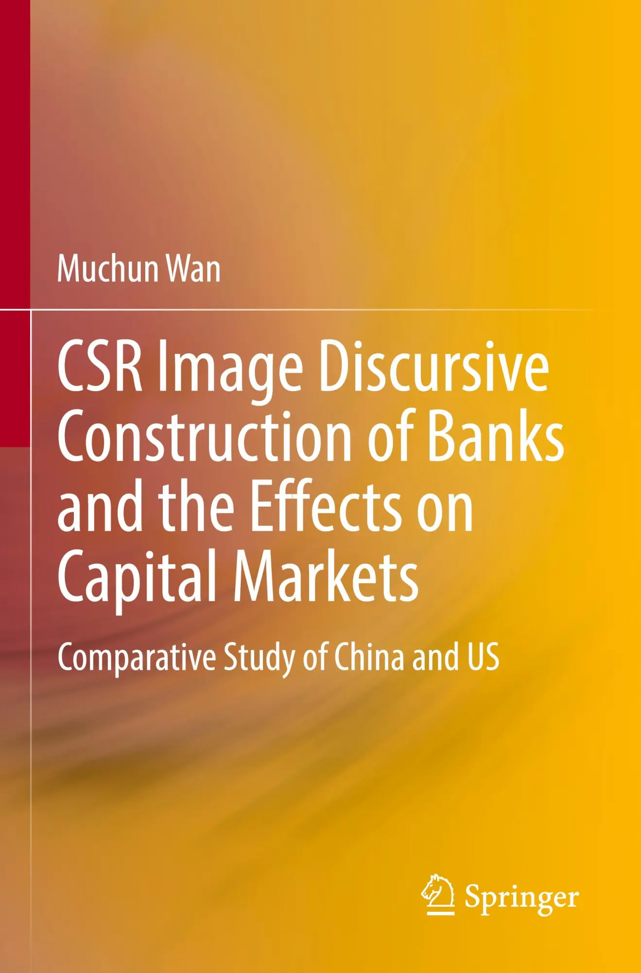 CSR Image Discursive Construction of Banks and the Effects on Capital Markets