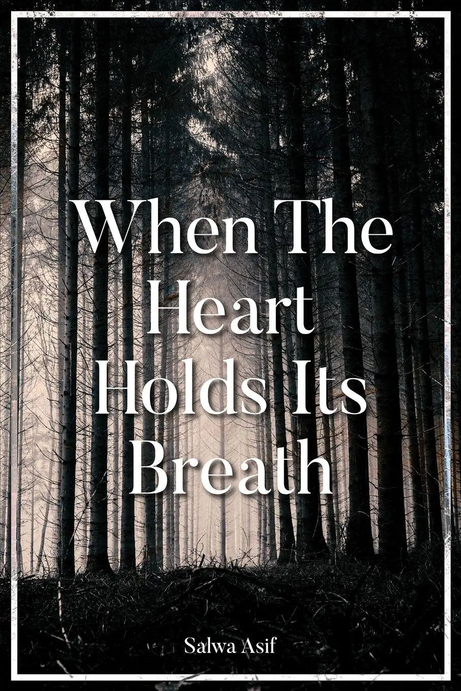Cover: 9798899720147 | When The Heart Holds Its Breath | Salwa Asif | Taschenbuch | Englisch