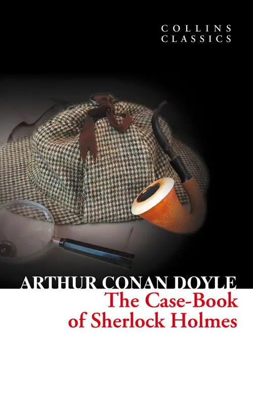 Cover: 9780007420247 | The Case-Book of Sherlock Holmes | Arthur Conan Doyle | Taschenbuch