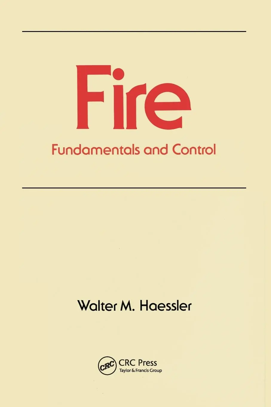 Cover: 9780367580247 | Fire | Fundamentals and Control | Walter M. Haessler | Taschenbuch