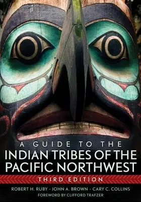 Cover: 9780806140247 | A Guide to the Indian Tribes of the Pacific Northwest: Volume 173