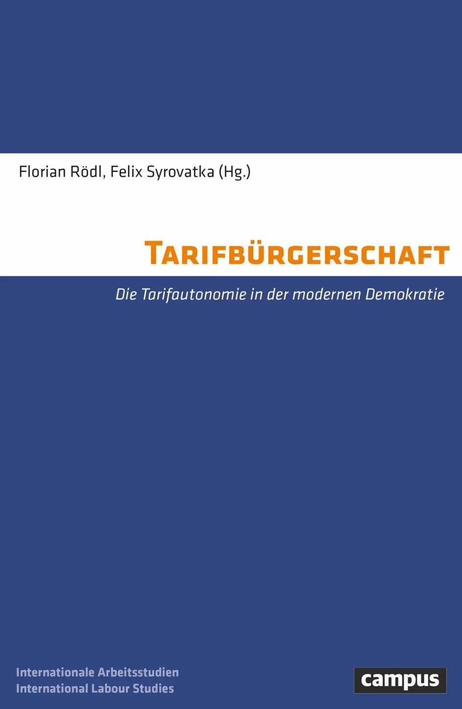 Cover: 9783593520247 | Tarifbürgerschaft | Die Tarifautonomie in der modernen Demokratie