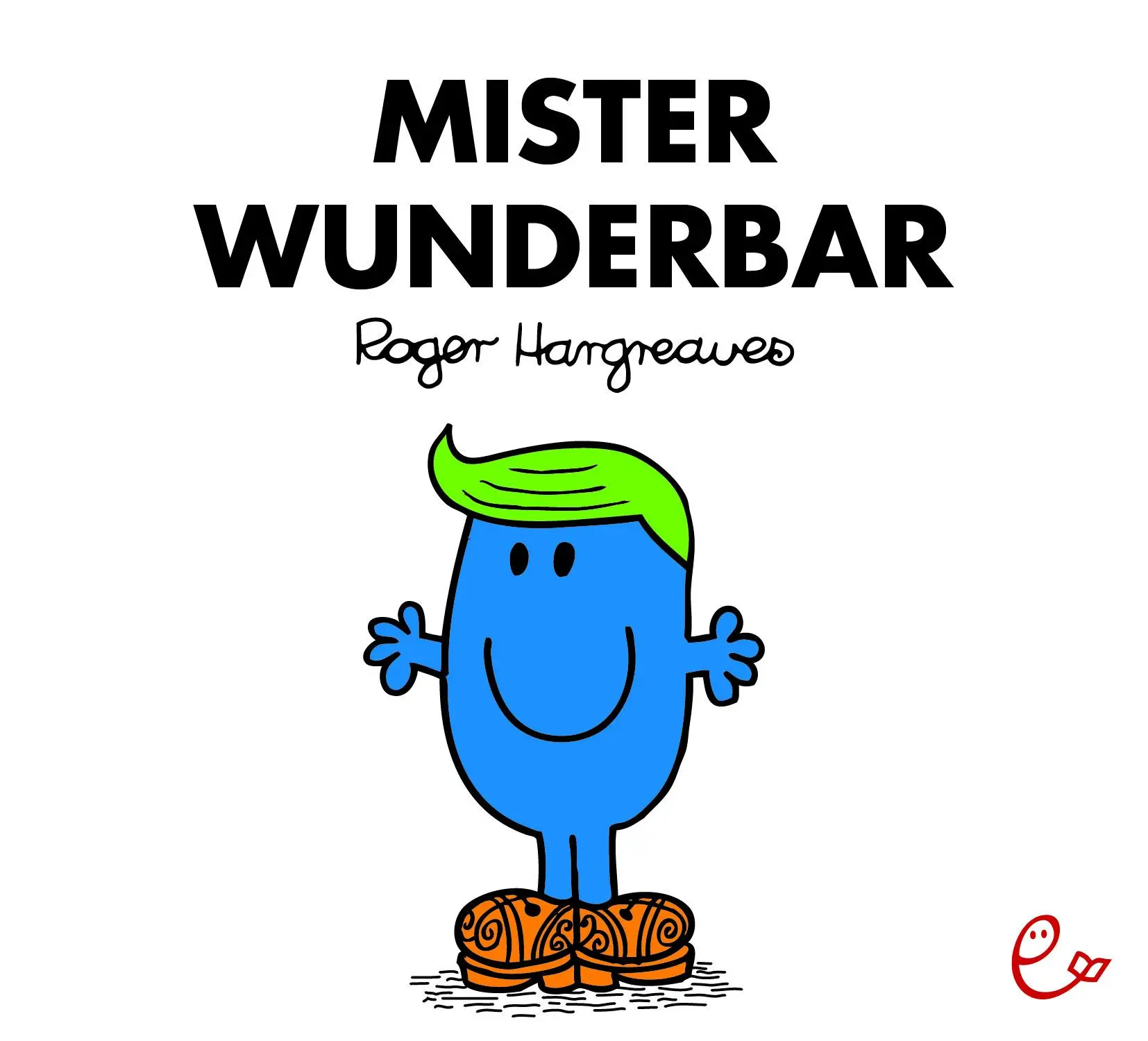 Cover: 9783948410247 | Mister Wunderbar | Roger Hargreaves | Taschenbuch | 32 S. | Deutsch