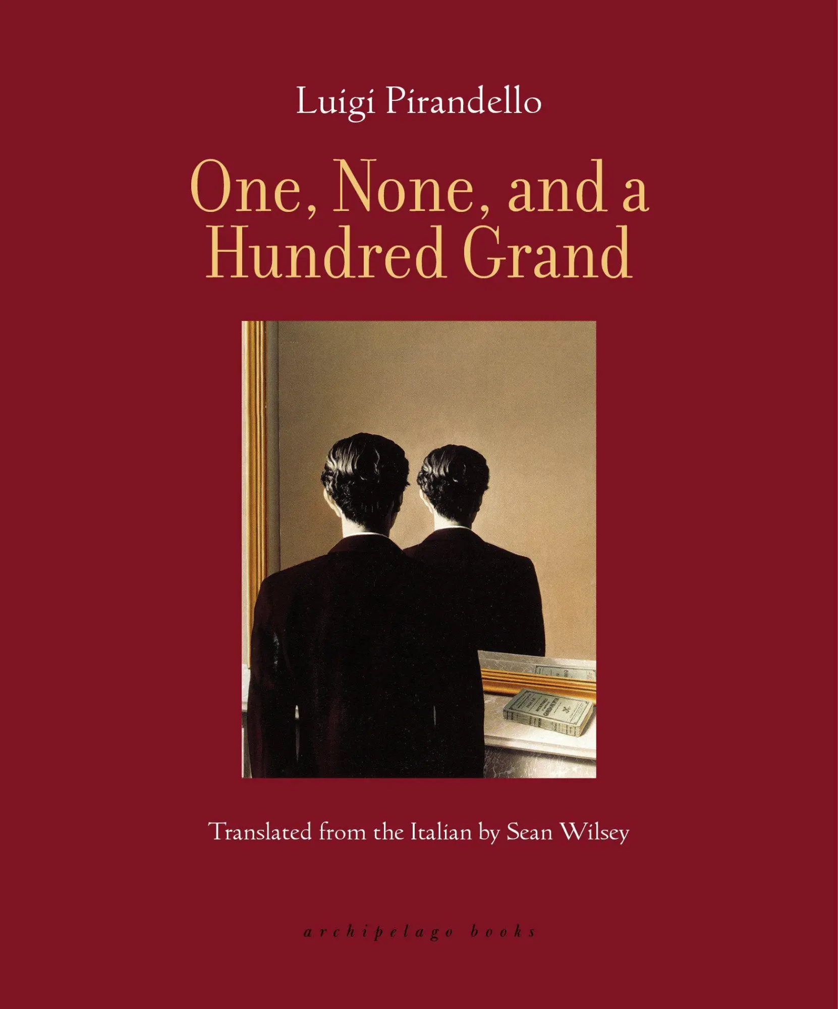 Cover: 9781962770347 | One, None, and a Hundred Grand | Luigi Pirandello (u. a.) | Buch