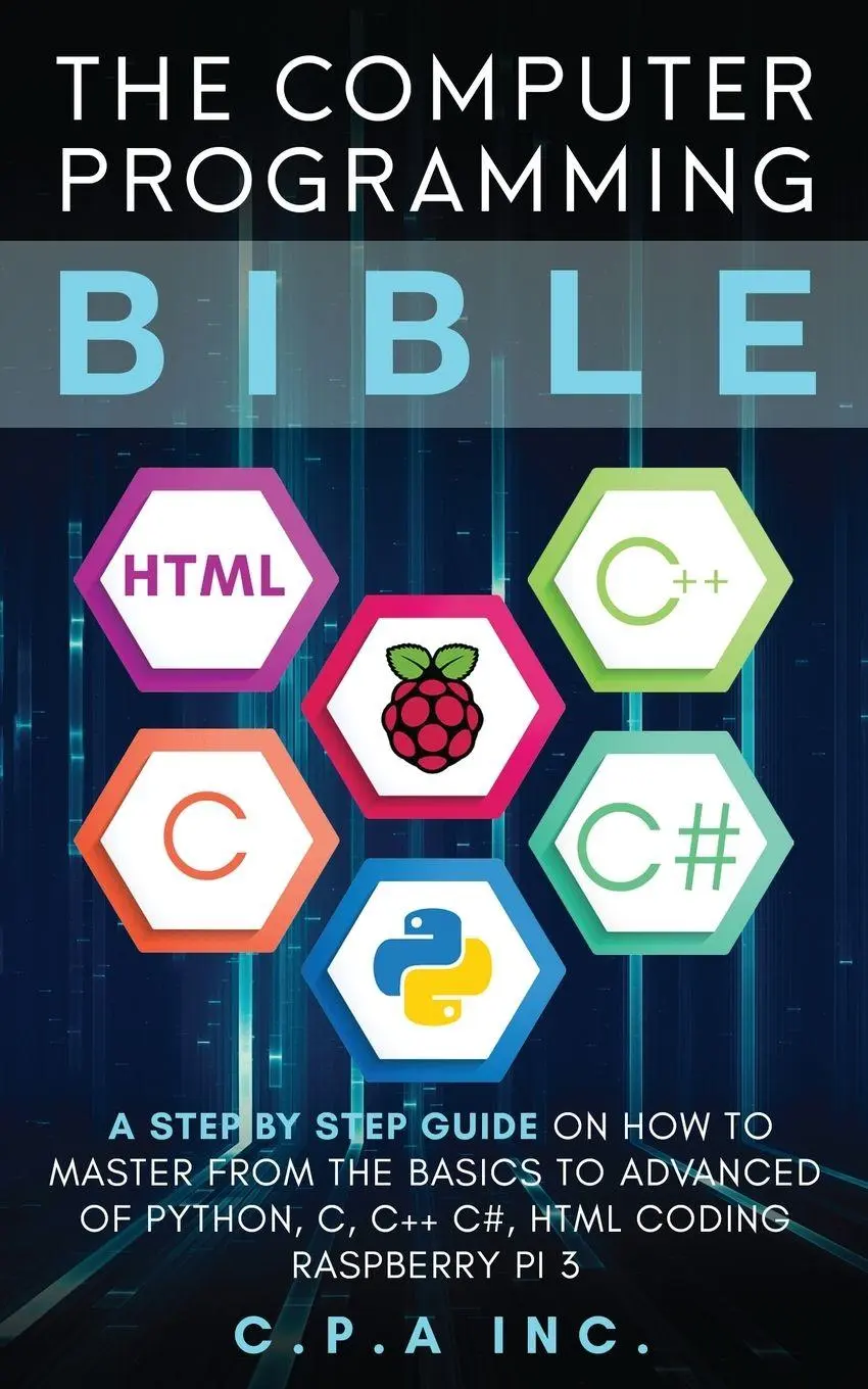 Cover: 9781989120347 | Computer Programming Bible | C. P. A Inc | Taschenbuch | Englisch