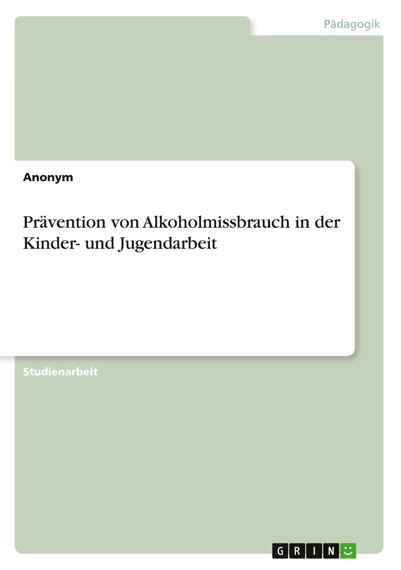 Cover: 9783389050347 | Prävention von Alkoholmissbrauch in der Kinder- und Jugendarbeit