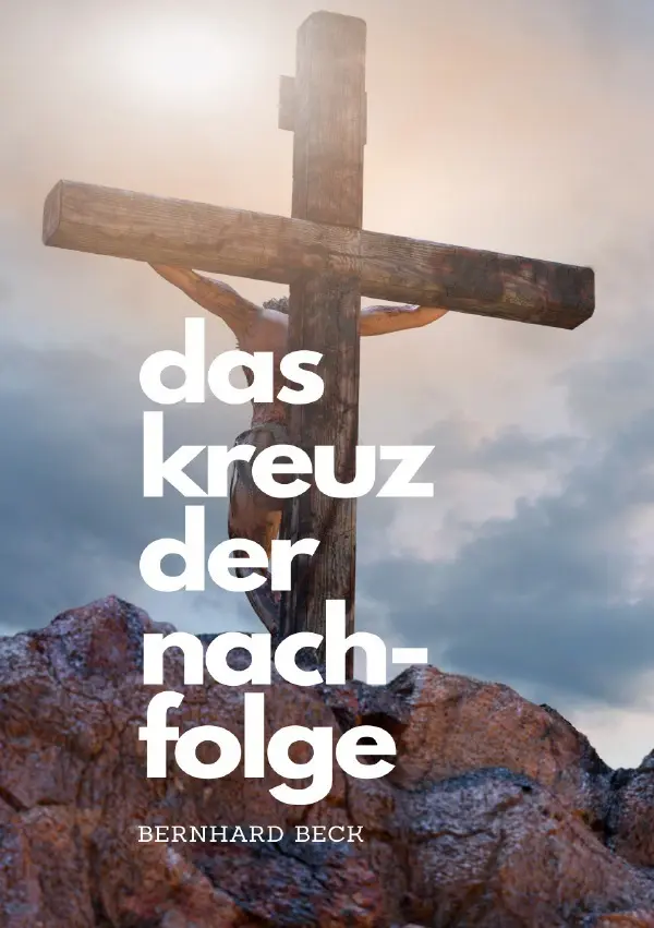 Cover: 9783565030347 | Das Kreuz der Nachfolge! | Bernhard Beck | Taschenbuch | 236 S. | 2025