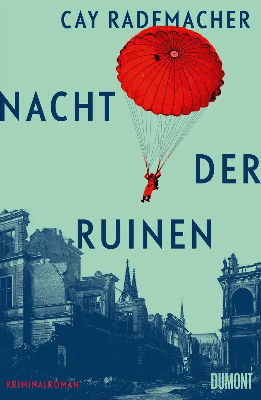 Cover: 9783755800347 | Nacht der Ruinen | Kriminalroman | Cay Rademacher | Buch | 432 S.