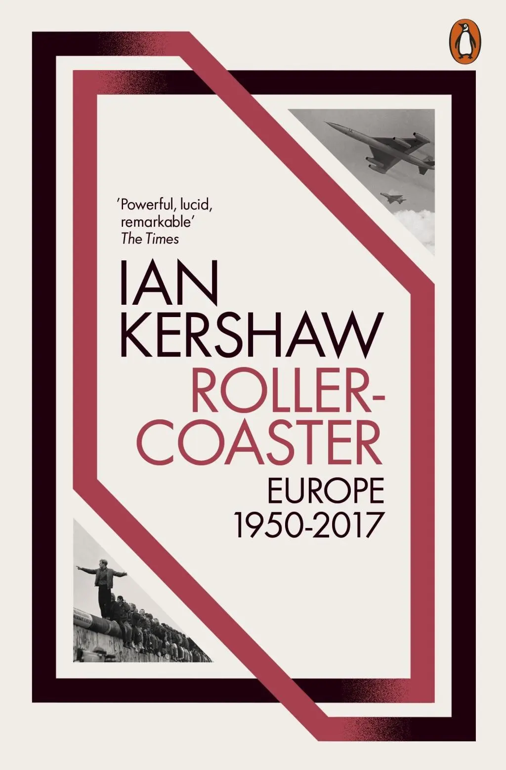 Cover: 9780141980447 | Roller-Coaster | Europe, 1950-2017 | Ian Kershaw | Taschenbuch | XXI