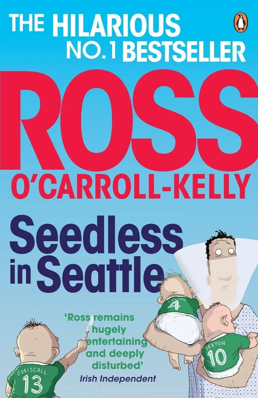 Cover: 9780241970447 | Seedless in Seattle | Ross O'Carroll-Kelly | Taschenbuch | Englisch