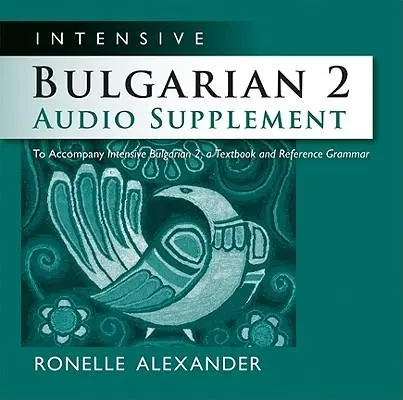 Cover: 9780299250447 | Intensive Bulgarian 2 Audio Supplement [Spoken-Word CD] | Alexander