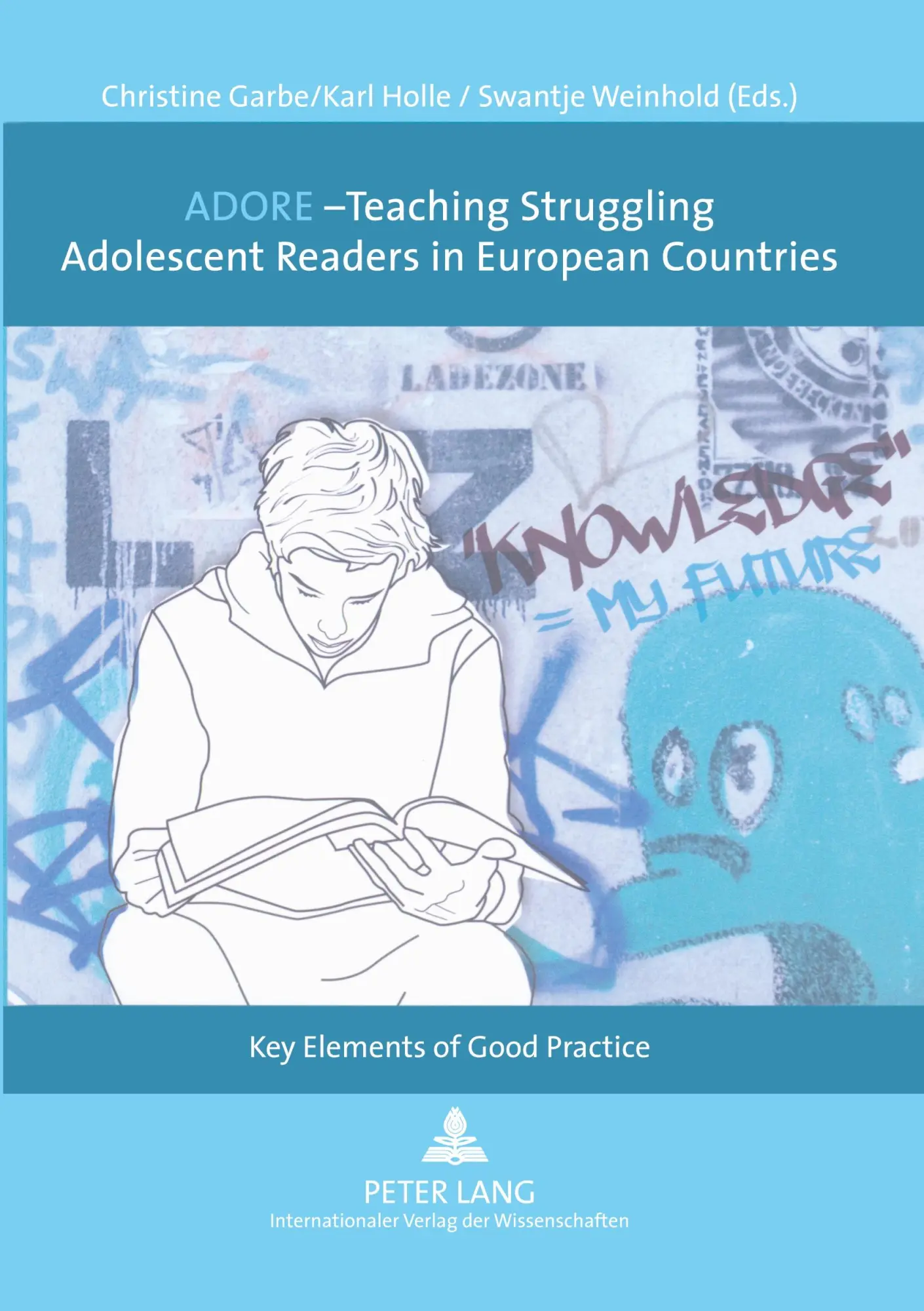 ADORE - Teaching Struggling Adolescent Readers in European Countries: Key Elements of Good Practice