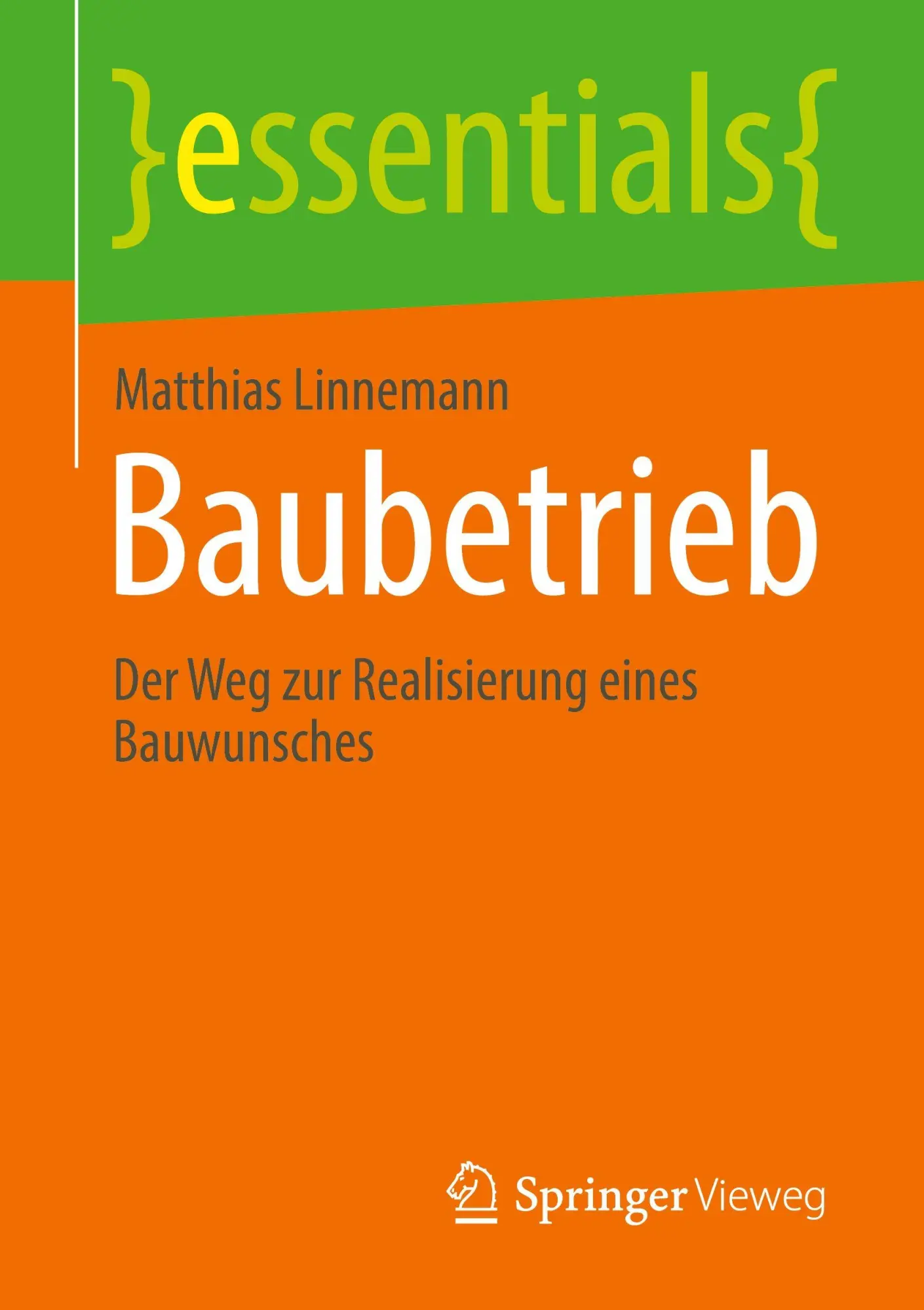 Cover: 9783658490447 | Baubetrieb | Der Weg zur Realisierung eines Bauwunsches | Linnemann