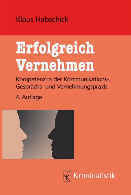 Cover: 9783783200447 | Erfolgreich Vernehmen | Klaus Habschick | Taschenbuch | XLII | Deutsch