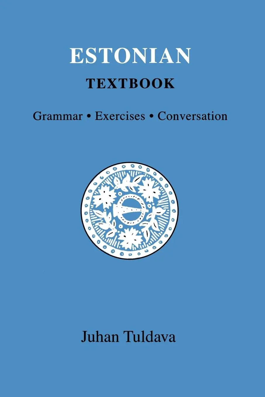 Cover: 9780933070547 | Estonian Textbook | Grammar, Exercises, Conversation | J Tuldava