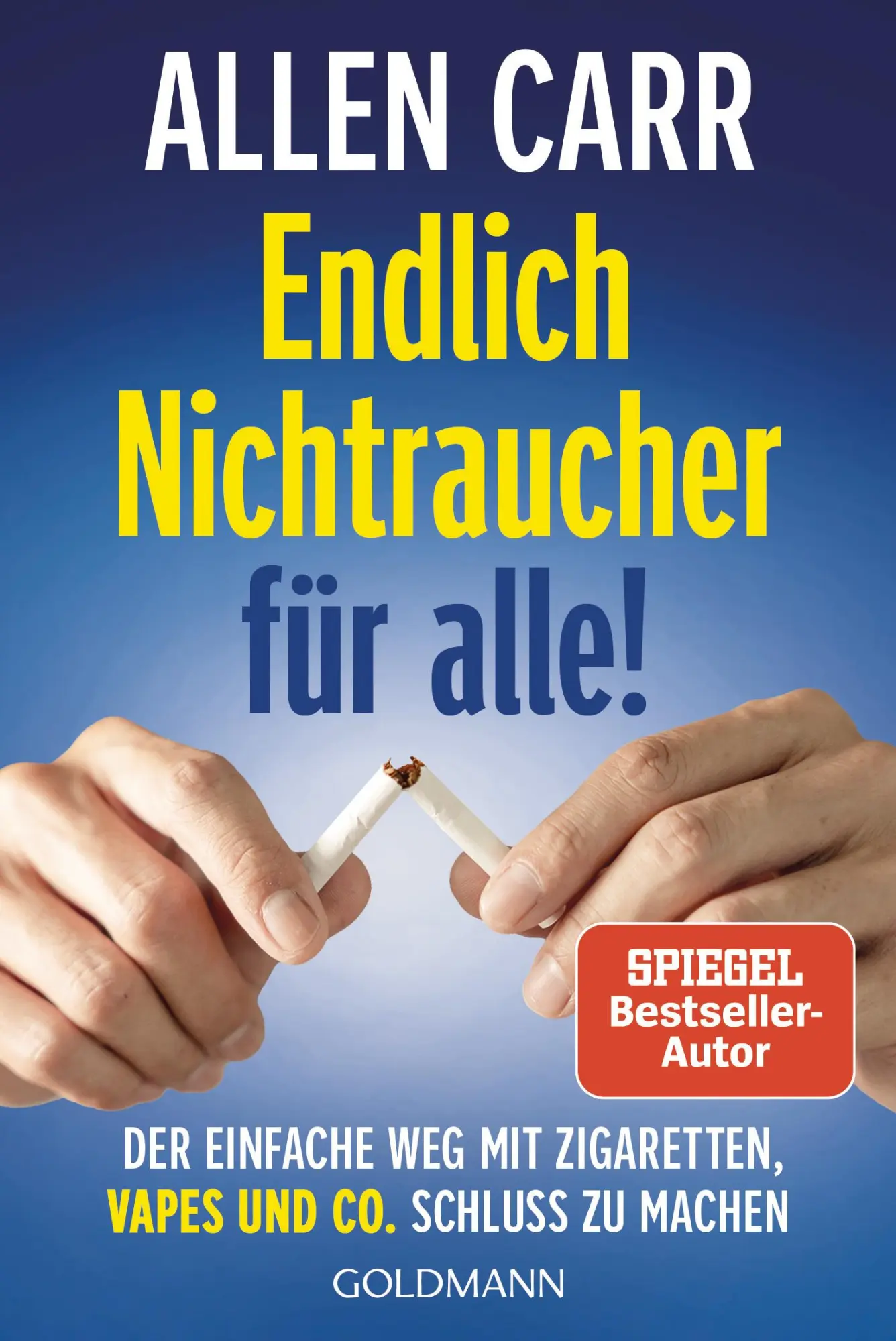 Cover: 9783442180547 | Endlich Nichtraucher für alle! | Allen Carr | Taschenbuch | 352 S.