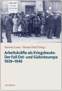Cover: 9783863310547 | Arbeitskräfte als Kriegsbeute | Karsten Linne | Taschenbuch | 320 S.