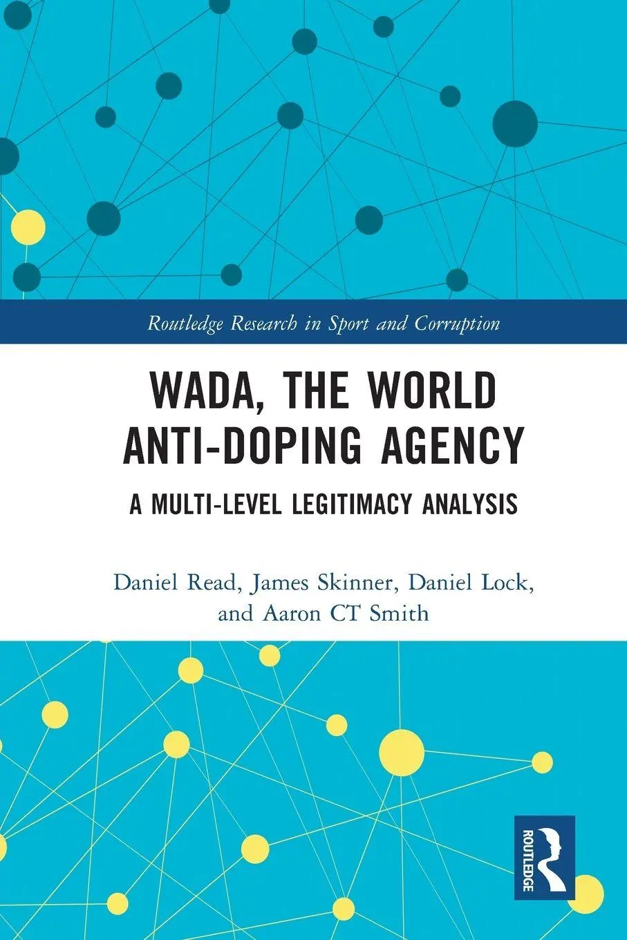 Cover: 9780367540647 | WADA, the World Anti-Doping Agency | A Multi-Level Legitimacy Analysis