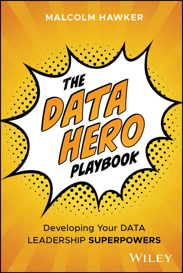 Cover: 9781394310647 | The Data Hero Playbook | Developing Your Data Leadership Superpowers