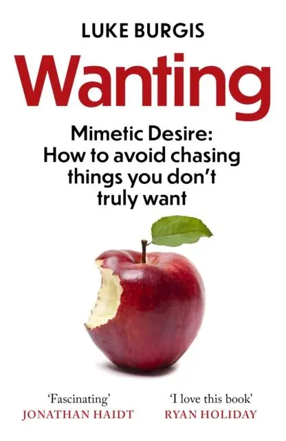 Cover: 9781800750647 | Wanting | Luke Burgis | Taschenbuch | Kartoniert / Broschiert | 2022