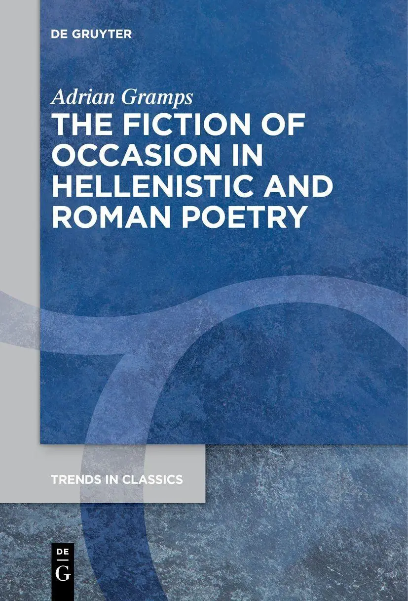 Cover: 9783111270647 | The Fiction of Occasion in Hellenistic and Roman Poetry | Gramps