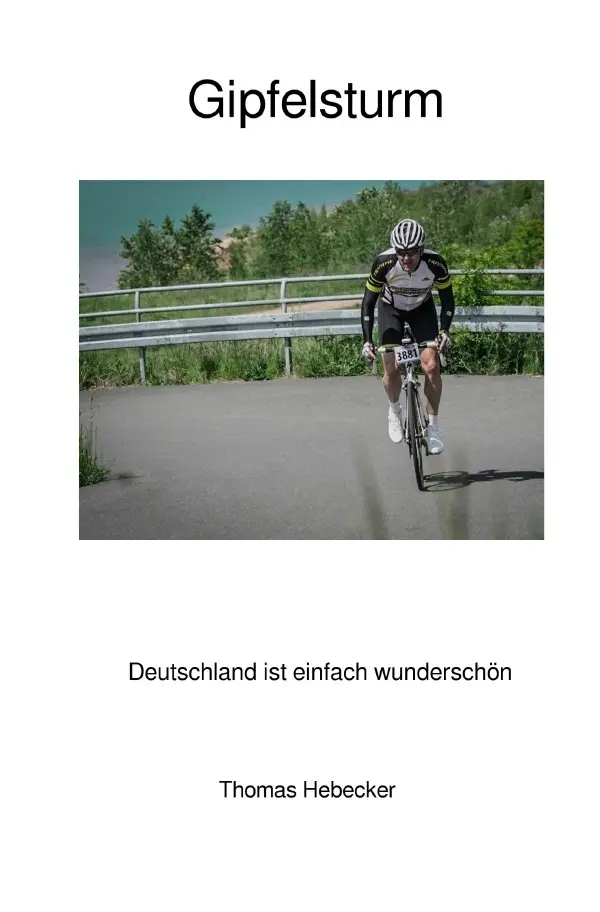 Cover: 9783757540647 | Gipfelsturm | Leicht hügelig berghoch. DE | Thomas Hebecker | Buch