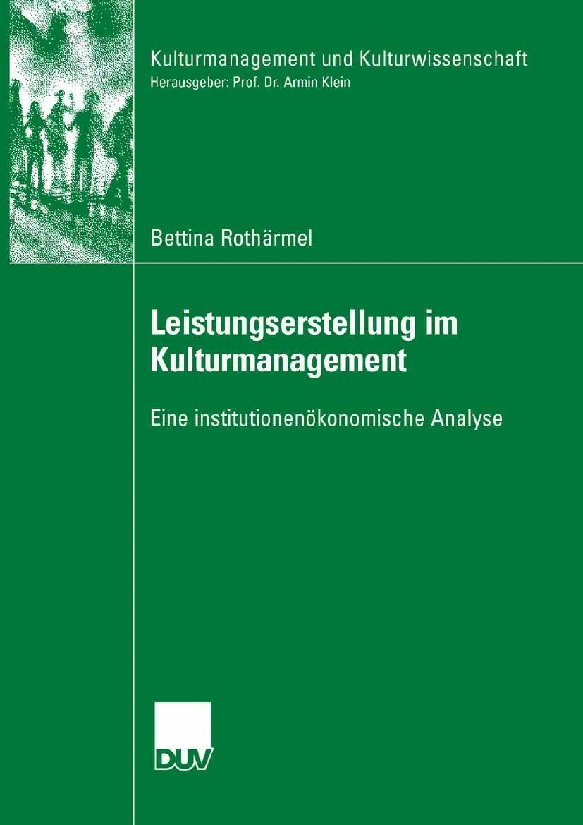 Cover: 9783835060647 | Leistungserstellung im Kulturmanagement | Bettina Rothärmel | Buch