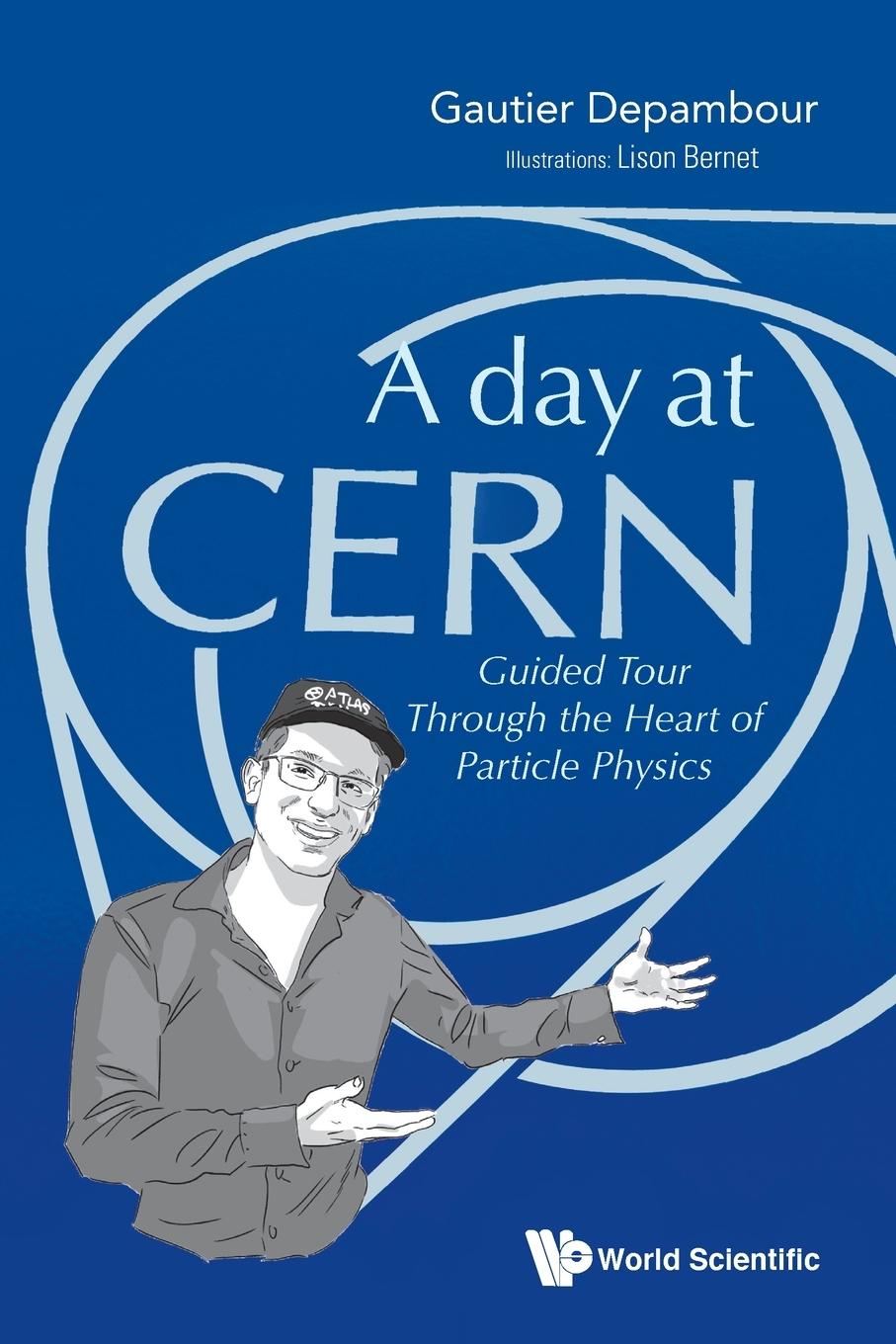Cover: 9789811220647 | DAY AT CERN, A | Gautier Depambour | Taschenbuch | Paperback | 2020