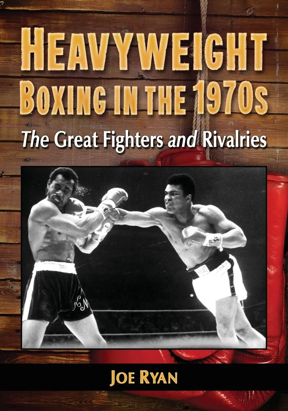 Cover: 9780786470747 | Heavyweight Boxing in the 1970s | The Great Fighters and Rivalries