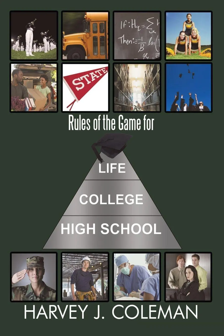 Cover: 9781452020747 | Rules of the Game for Life/College/High School | Harvey J. Coleman