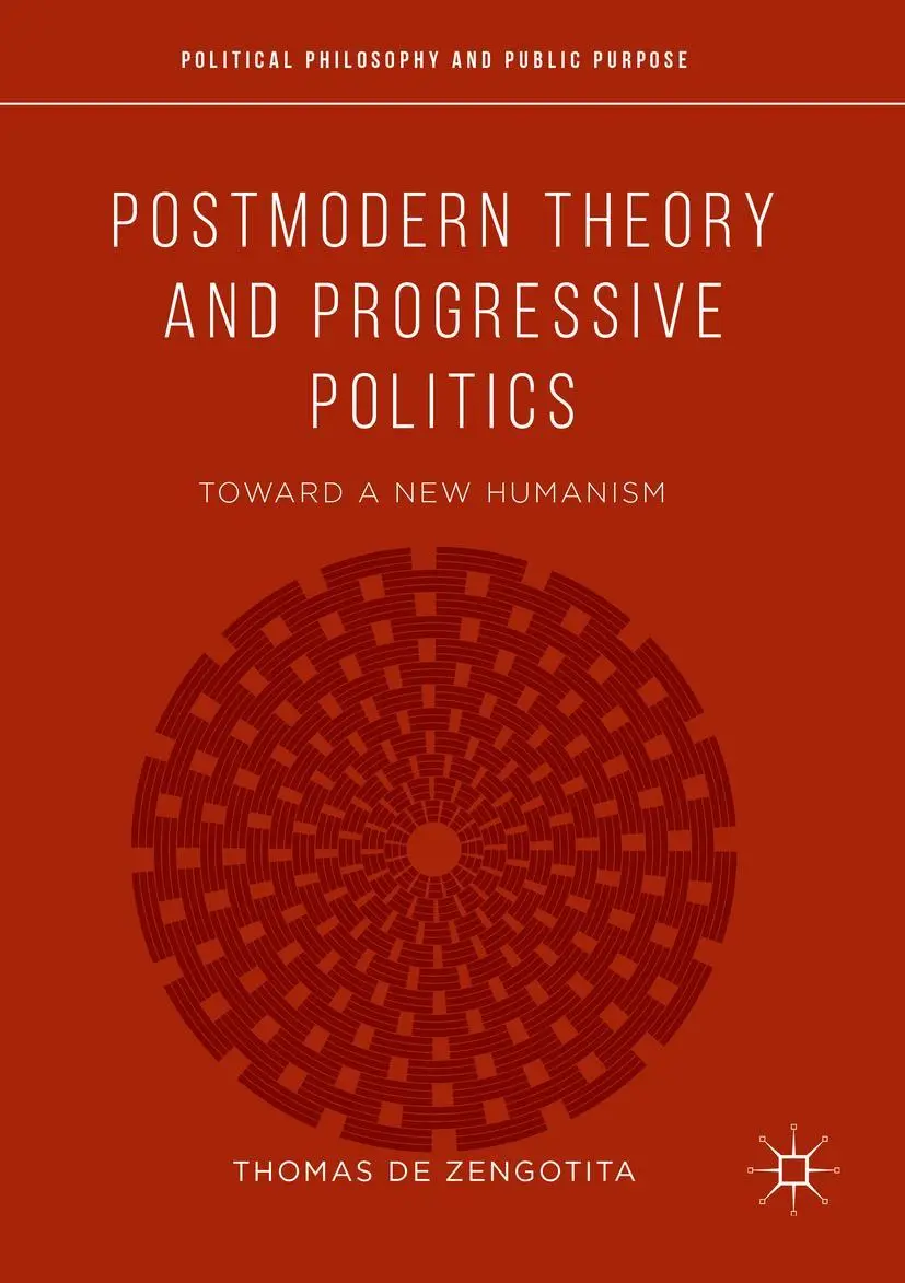 Cover: 9783030080747 | Postmodern Theory and Progressive Politics | Toward a New Humanism