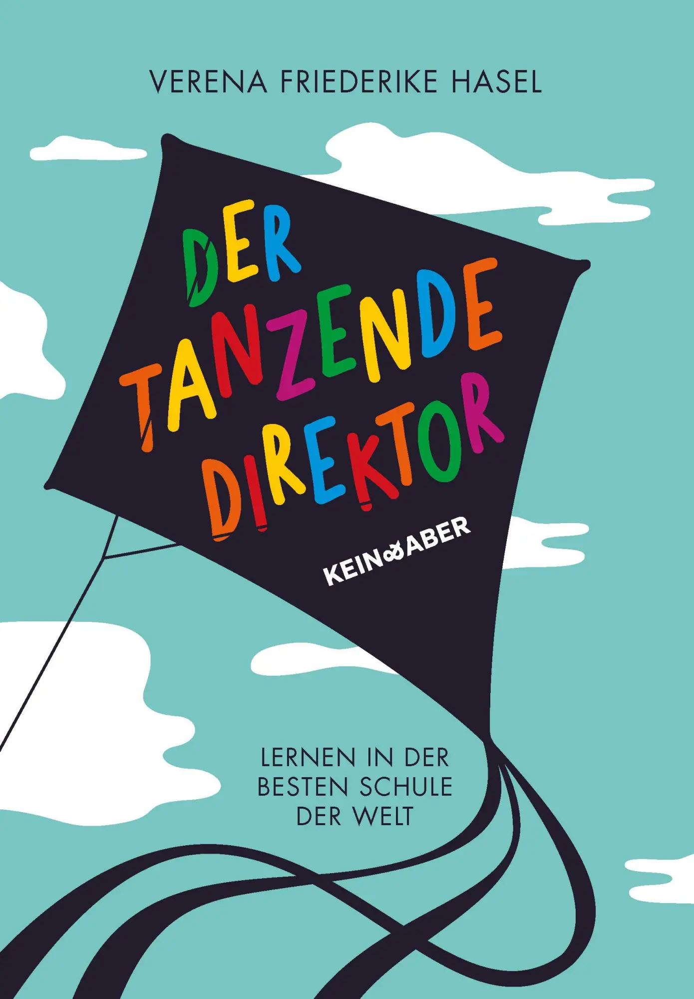 Cover: 9783036950747 | Der tanzende Direktor | Lernen in der besten Schule der Welt | Hasel