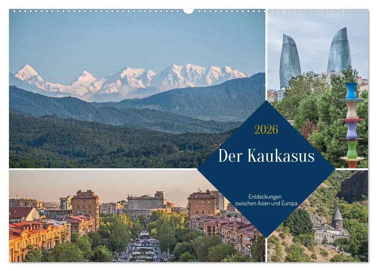 Cover: 9783457490747 | Der Kaukasus - Entdeckungen zwischen Asien und Europa (Wandkalender...