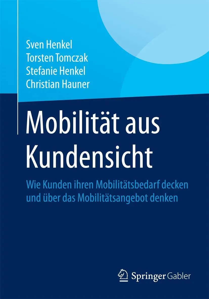 Cover: 9783658080747 | Mobilität aus Kundensicht | Sven Henkel (u. a.) | Taschenbuch | xiii