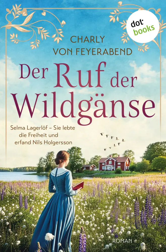 Cover: 9783693320747 | Der Ruf der Wildgänse | Charlotte von Feyerabend | Taschenbuch | 2026