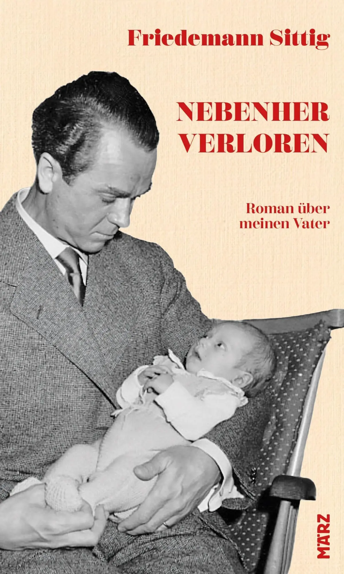 Cover: 9783755000747 | Nebenher verloren | Roman über meinen Vater | Friedemann Sittig | Buch