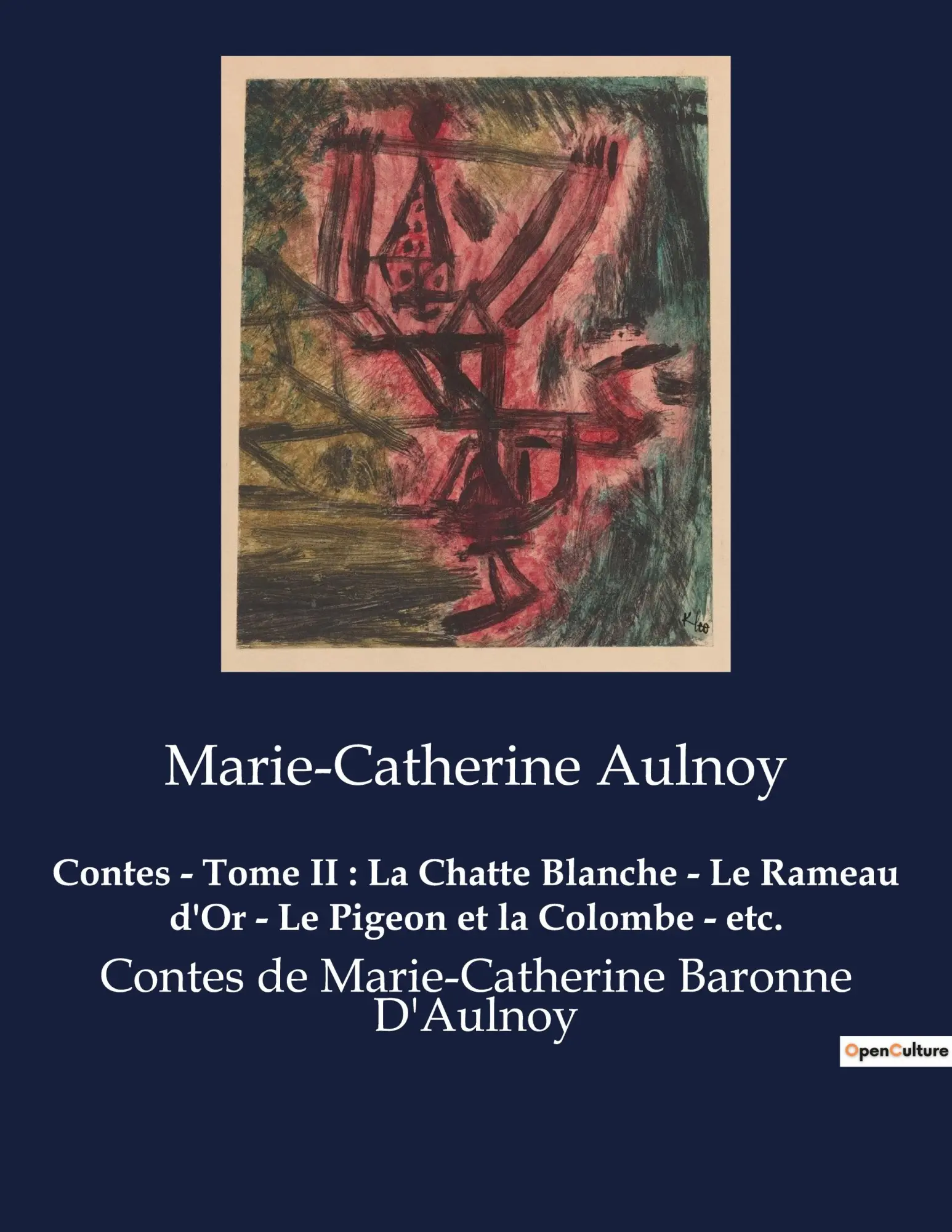 Cover: 9791041920747 | Contes - Tome II : La Chatte Blanche - Le Rameau d'Or - Le Pigeon...