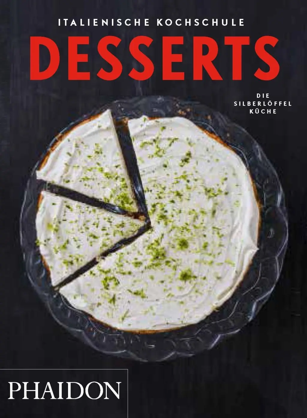 Cover: 9780714870847 | Italienische Kochschule: Desserts | Die Silberlöffel-Küche | Auwers