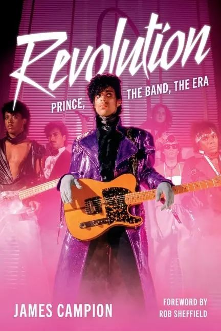 Cover: 9781493080847 | REVOLUTION: Prince, the Band, the Era | Prince, the Band, the Era