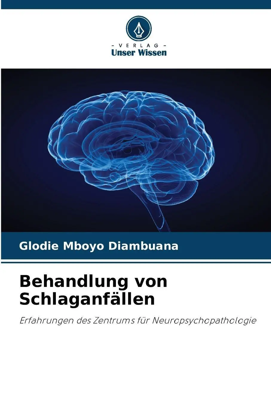 Cover: 9786630400847 | Behandlung von Schlaganfällen | Glodie Mboyo Diambuana | Taschenbuch