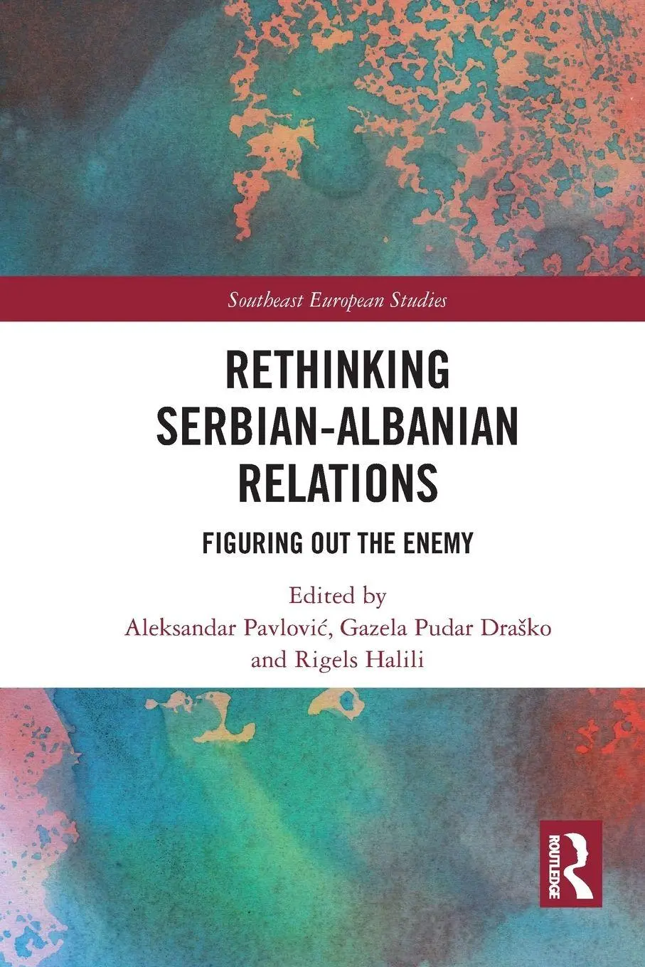 Cover: 9781032240947 | Rethinking Serbian-Albanian Relations | Figuring out the Enemy | Buch