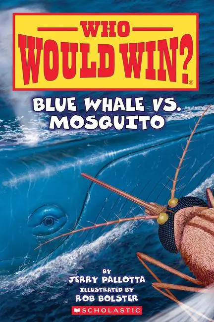 Cover: 9781339000947 | Blue Whale vs. Mosquito (Who Would Win? #29) | Volume 29 | Pallotta