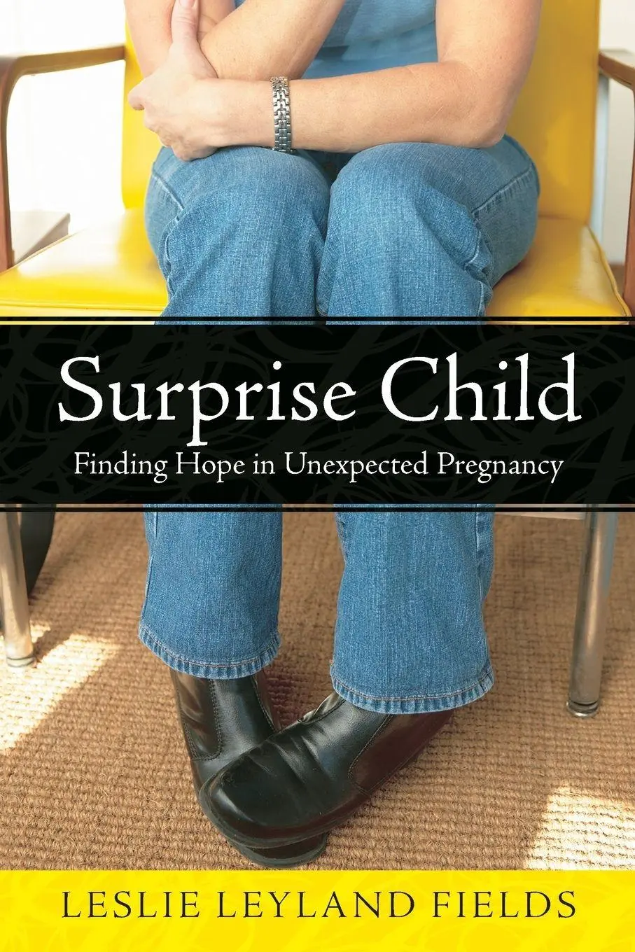 Cover: 9781400070947 | Surprise Child | Finding Hope in Unexpected Pregnancy | Fields | Buch