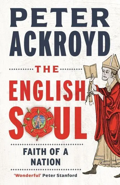 Cover: 9781836390947 | The English Soul | Faith of a Nation | Peter Ackroyd | Taschenbuch