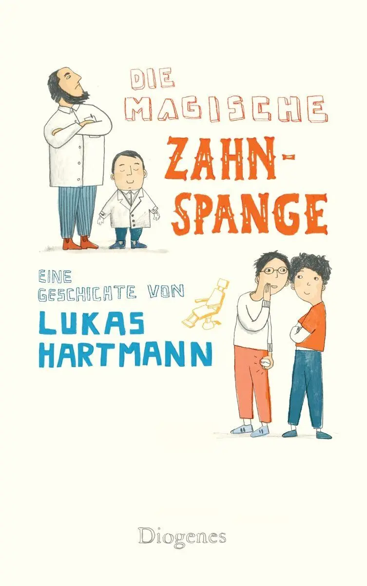 Cover: 9783257250947 | Die magische Zahnspange | Lukas Hartmann | Taschenbuch | 240 S. | 2026