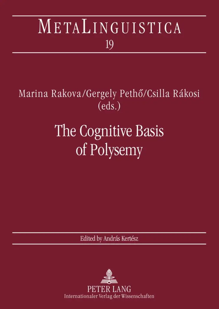 The Cognitive Basis of Polysemy: New Sources of Evidence for Theories of Word Meaning (Metalinguistica)